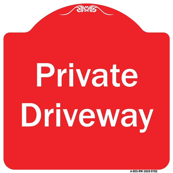 Private Driveway 3 Heavy-Gauge Aluminum Architectural Sign, 18" x 18", RW-1818-9782